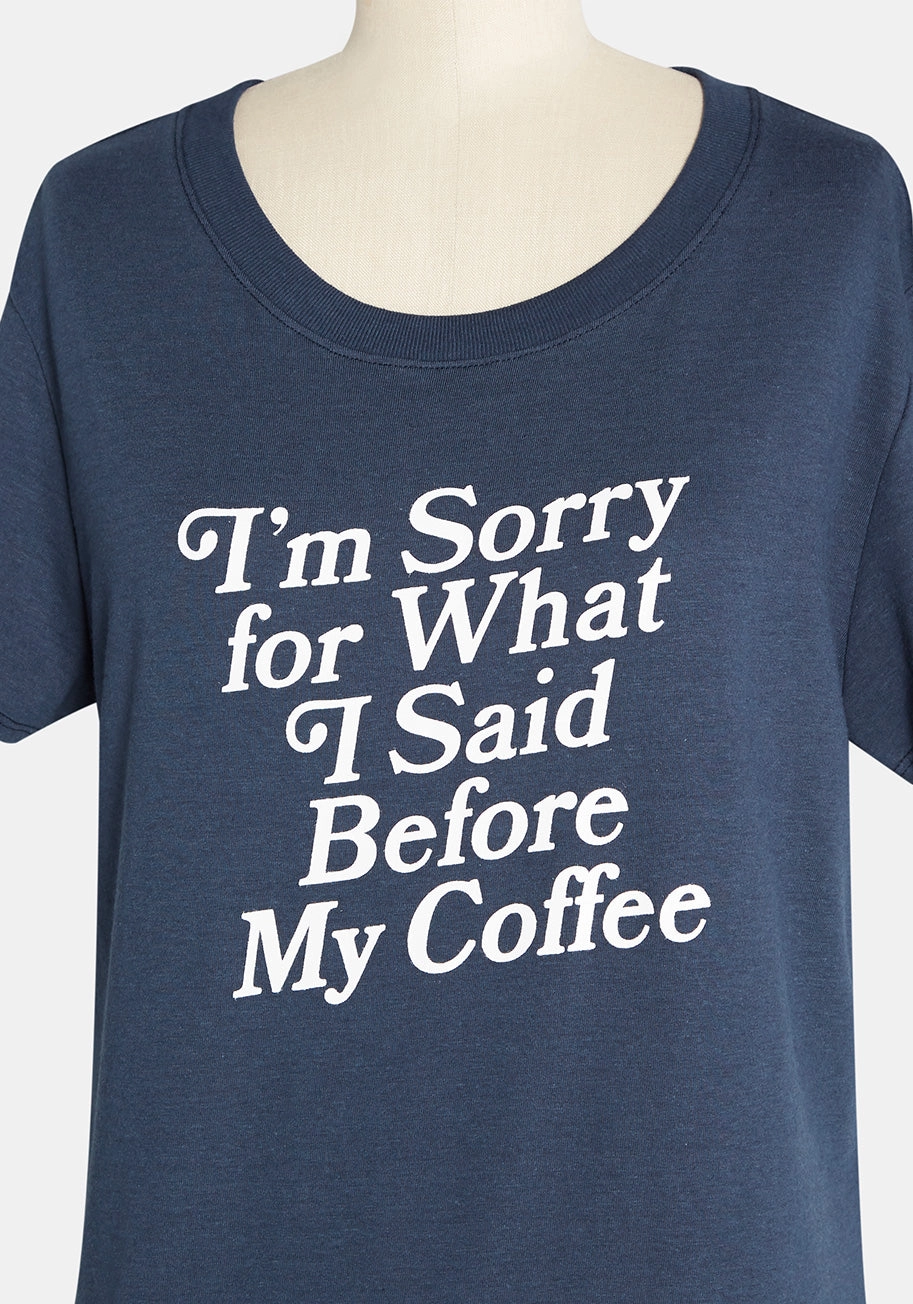 Not Before My Coffee Graphic Tee